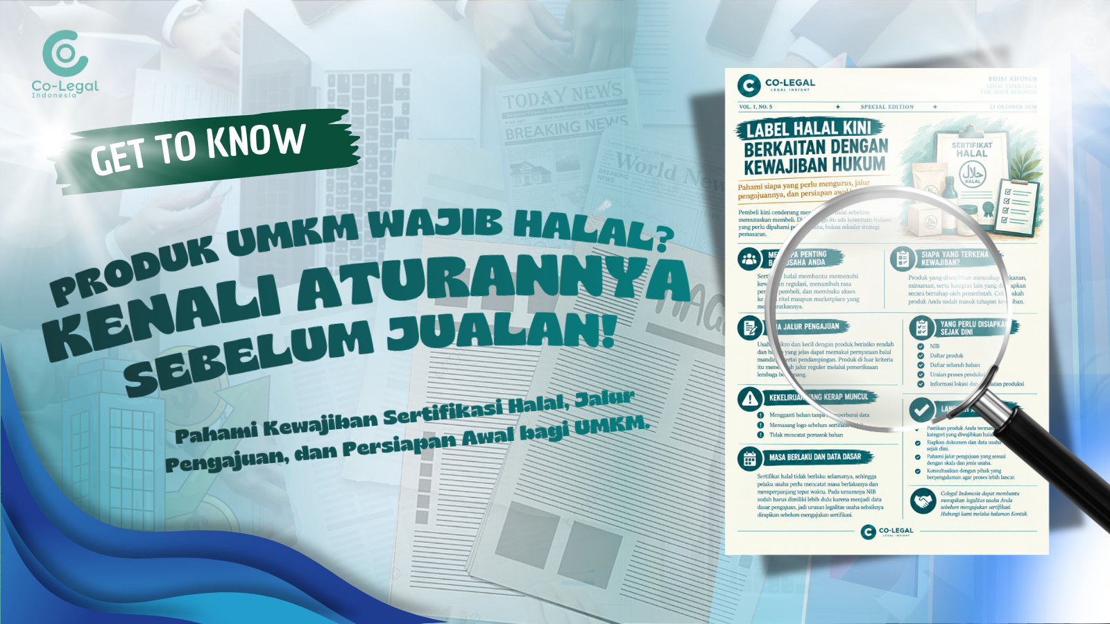 LABEL HALAL KINI BERKAITAN DENGAN KEWAJIBAN HUKUM. PAHAMI SIAPA YANG PERLU MENGURUS, JALUR PENGAJUANNYA, DAN PERSIAPAN AWAL BAGI UMKM