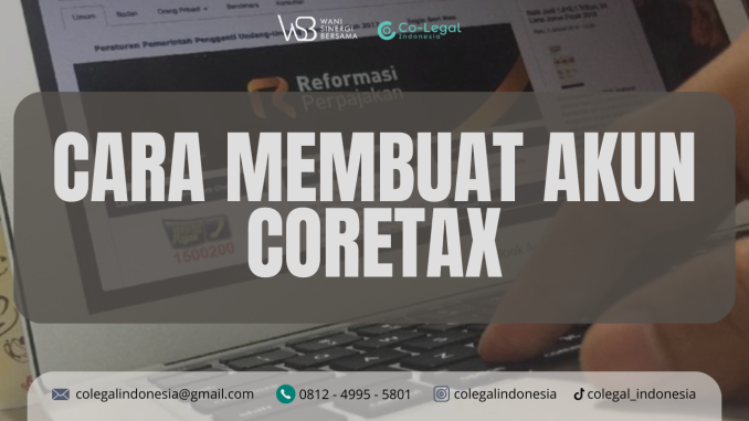 Cara Membuat Akun Coretax