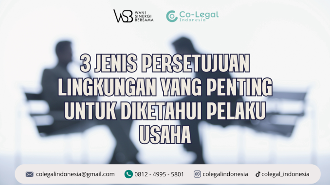 3 jenis persetujuan lingkungan