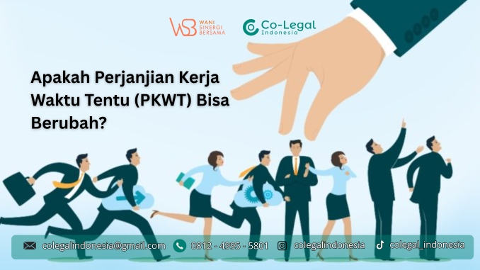 Colegal IndonesiaPerjanjian kerja Waktu tidak tertentu Colegal Indonesia:Perjanjian kerja Waktu tidak tertentu