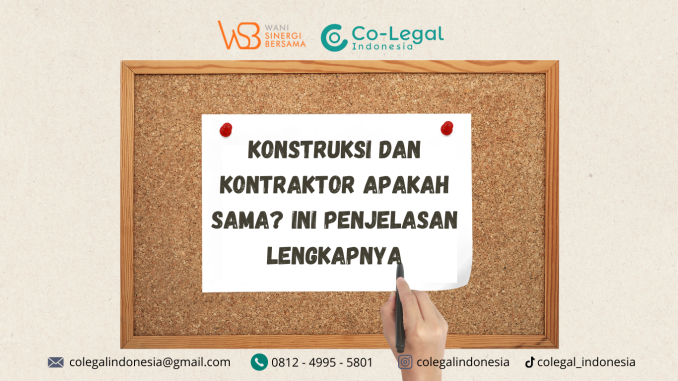 pebedaan konstruksi dan kontraktor