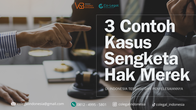 3 contoh kasus sengketa