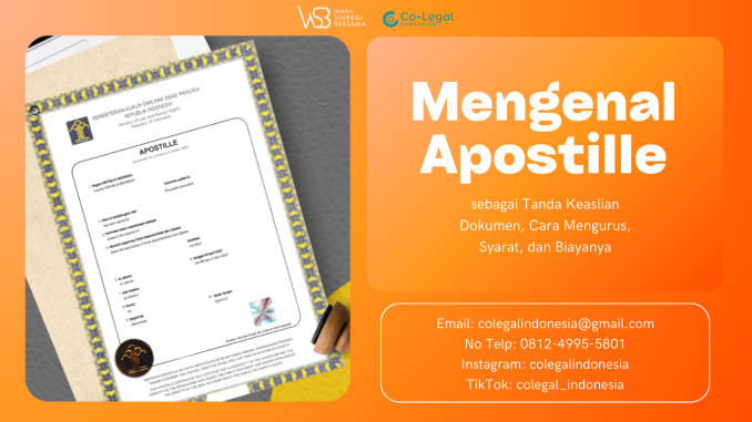 Mengenal Apostille sebagai Tanda Keaslian Dokumen, Cara Mengurus, Syarat, dan Biayanya