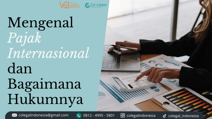 Mengenal Pajak Internasional