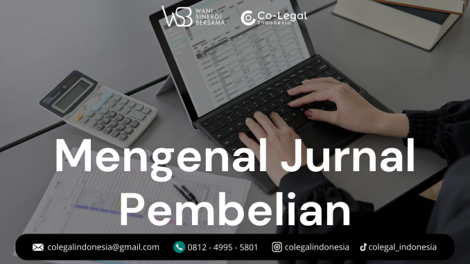 Mengenal Jurnal Pembelian