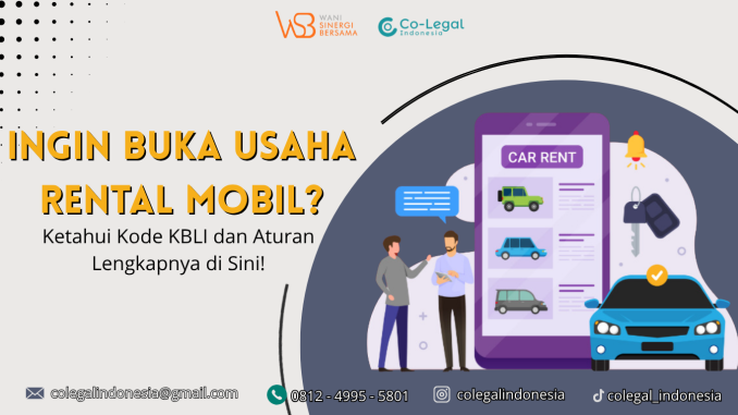 Ingin Buka Usaha Rental Mobil Ketahui Kode KBLI dan Aturan Lengkapnya di Sini