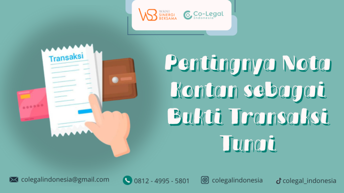 Pentingnya Nota Kontan sebagai Bukti Transaksi Tunai