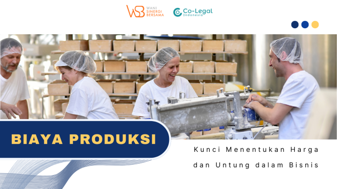 biaya produksi