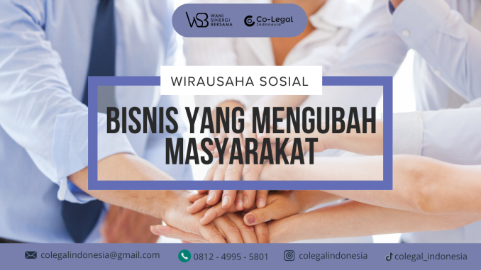 bisnis yang mengubah masyarakat
