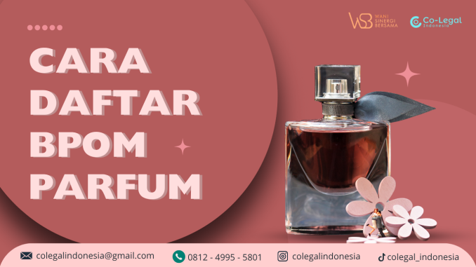 cara daftar bpom parfum