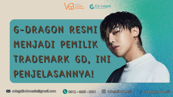 gdragon resmi menjadi pemilik trademark