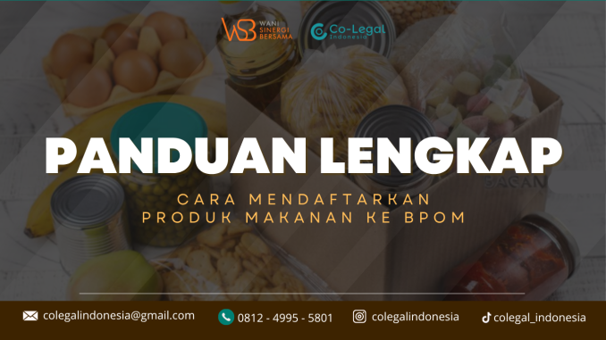 panduan lengkap mendaftarkan produk makanan