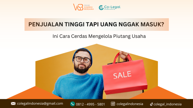 penjualan tinggi tpi uang nggak masuk