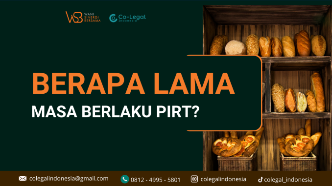berapa lama mas berlaku pirt