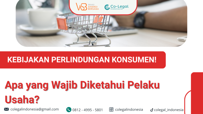 kebijakan perlindungan konsumen